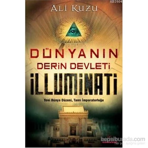 Dunyanin Derin Devleti İlluminati - Ali Kuzu