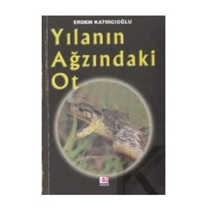 Yılanın Ağzındaki Ot