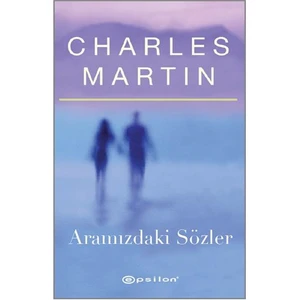 Aramızdaki Sözler - Charles Martin