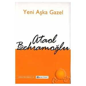 Yeni Aşka Gazel - Ataol Behramoğlu