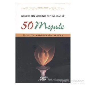 Gençlerin Yolunu Aydınlatacak 50 Meşale-Abdulkerim Bekkar
