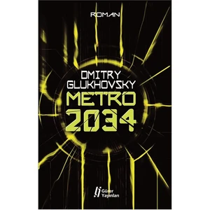 Metro 2034 - Dmitry Glukhovsky