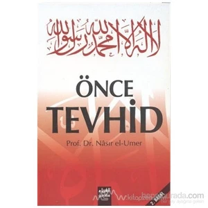 Önce Tevhid-Nasıruddin B. Süleyman El-'Umer