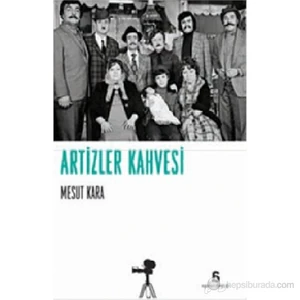 Artizler Kahvesi-Mesut Kara
