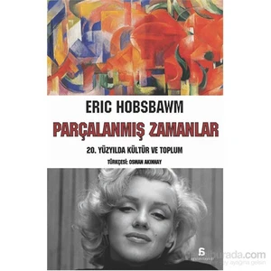 Parçalanmiş Zamanlar-Eric Hobsbawm