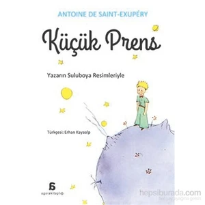 Küçük Prens (Erhan Kayaalp Çevirisi)-Antonie De Saint-Exupery