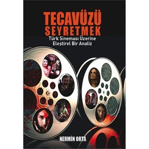 Tecavüzü Seyretmek-Nermin Orta