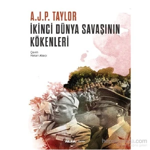 İkinci Dünya Savaşının Kökenleri-A.J.P. Taylor