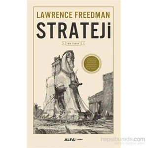 Strateji (Bir Tarih) (Ciltli) - Lawrence Freedman