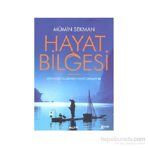 Hayat Bilgesi - Mümin Sekman