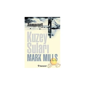 Amagansett: Kuzey Suları - Mark Mills