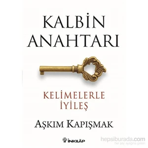 Kalbin Anahtarı - Kelimelerle İyileş - Aşkım Kapışmak