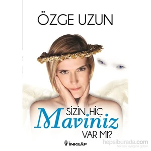 Sizin Hiç Maviniz Var Mı? - Özge Uzun