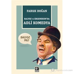 Balyoz Ve Ergenekon'Da Adli Komedya-Faruk Doğan