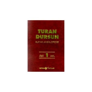 Kur'An Ansiklopedisi Cilt: 1 Aba-Akıl (Ciltli)-Turan Dursun