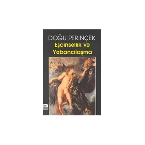 Eşcinsellik Ve Yabancılaşma-Doğu Perinçek