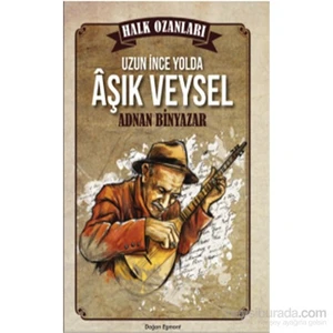 Aşık Veysel-Adnan Binyazar