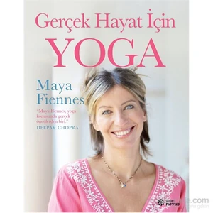 Gerçek Hayat İçin Yoga - Maya Fiennes