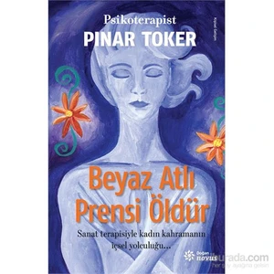 Beyaz Atlı Prensi Öldür-Pınar Toker