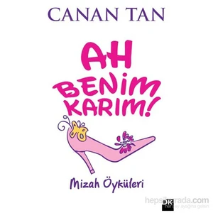 Ah Benim Karım! Ah Benim Kocam! - Canan Tan