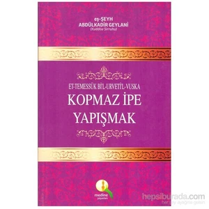 Kopmaz İpe Yapışmak, Et-Temessük Bi’L-Urvetil-Vuska-Abdulkadir Geylani