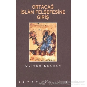 Ortaçağ İslam Felsefesine Giriş-Oliver Leaman