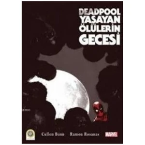 Deadpool: Yaşayan Ölülerin Gecesi - Ramon Rosanas