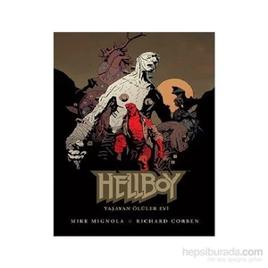 Hellboy - Yaşayan Ölüler Evi-Mike Mignola