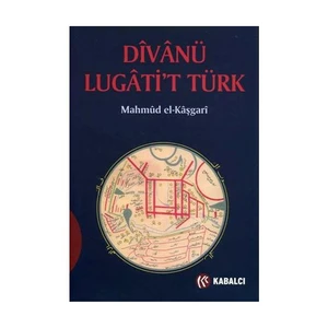 Divanü Lugati’t-Türk - Mahmud El-Kaşgari