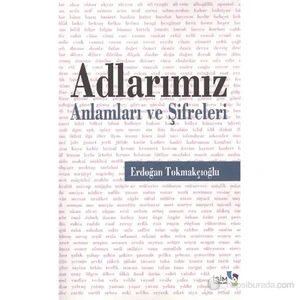 Adlarımız - (Anlamları ve Şifreleri)
