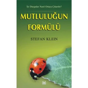 Mutluluğun Formülü - Stefan Klein