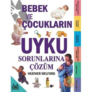 BEBEK VE ÇOCUKLARIN UYKU SORUNLARINA ÇÖZÜM