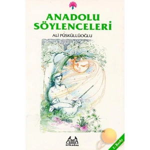 Anadolu Söylenceleri - Ali Püsküllüoğlu