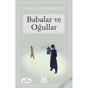 Babalar ve Oğullar - Ivan Sergeyeviç Turgenyev
