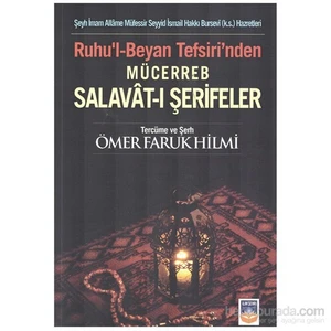 Ruhul Beyan Tefsirinden Mücerreb Salavât-ı Şerifeler - Şeyh İmam Allâme Müfessir Seyyid Hakkı Bursevî