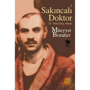 Sakıncalı Doktor -20  Yüzyıldan Anılar