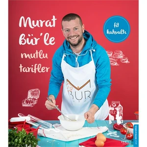 Murat Bür’Le Mutlu Tarifler-Murat Bür