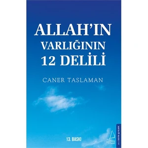 Allah’In Varlığının 12 Delili - Caner Taslaman