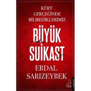 Büyük Suikast-Erdal Sarızeybek