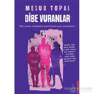 Dibe Vuranlar - Mesud Topal