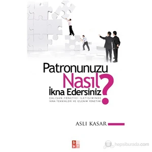 Patronunuzu Nasıl İkna Edersiniz?-Doğan Selçuk Öztürk