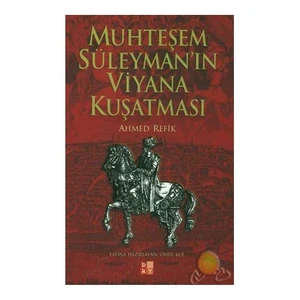 Muhteşem Süleyman'ın Viyana Kuşatması