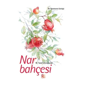 Nar Bahçesi-M. Talat Uzunyaylalı