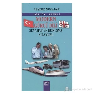 Modern Gürcü Dili Seyahat Ve Konuşma Kılavuzu