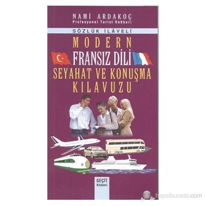 Modern Fransız Dili Seyahat Ve Konuşma Kılavuzu