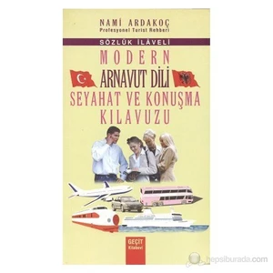 Modern Arnavut Dili Seyahat Ve Konuşma Kılavuzu