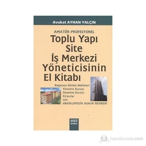Toplu Yapı Site Ve İş Merkezi Yöneticisinin El Kitabı