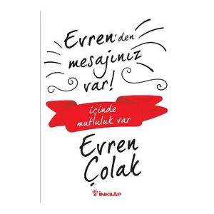 Evren’ Den Mesajınız Var: İçinde Mutluluk Var - Evren Çolak