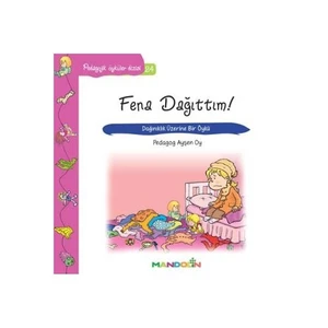 Pedagojik Öyküler Dizisi: Fena Dağıttım 24 - Ayşen Oy