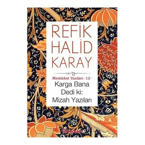 Karga Bana Dedi Ki - Refik Halid Karay